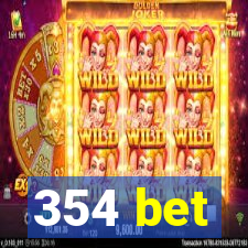 354 bet